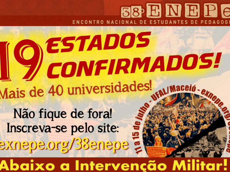 38º ENEPe: 19 estados confirmados! Mais de 40 universidades!
